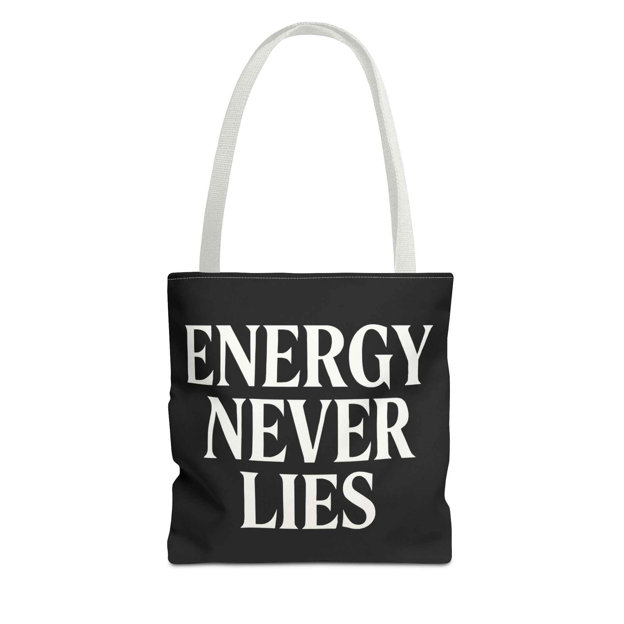 Energy Never Lies Tote