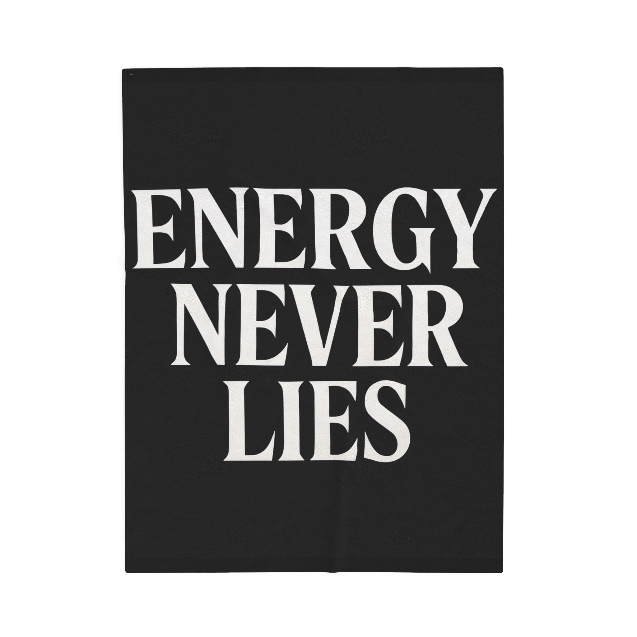 Energy Never Lies Throw Blanket