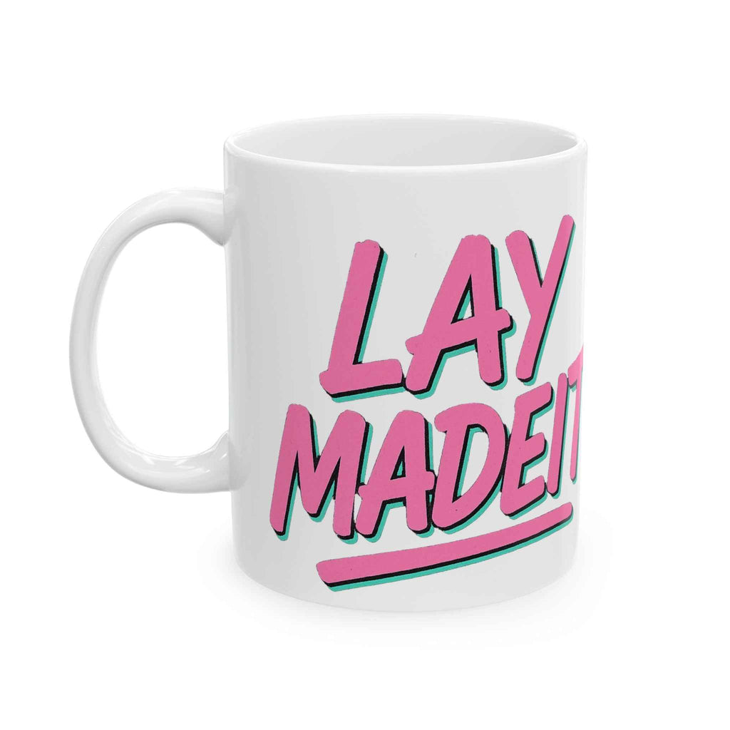 LAYMADEIT Mug