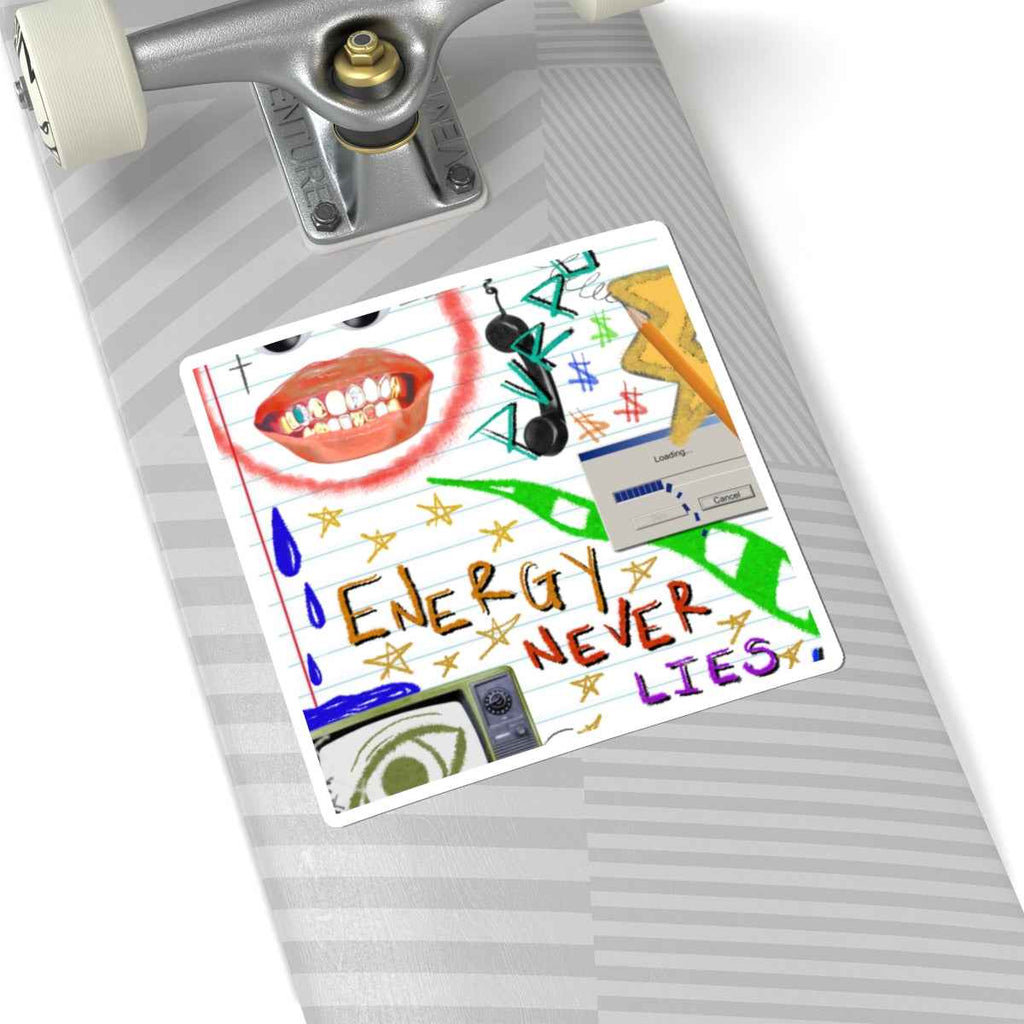 Energy Never Lies Sticker
