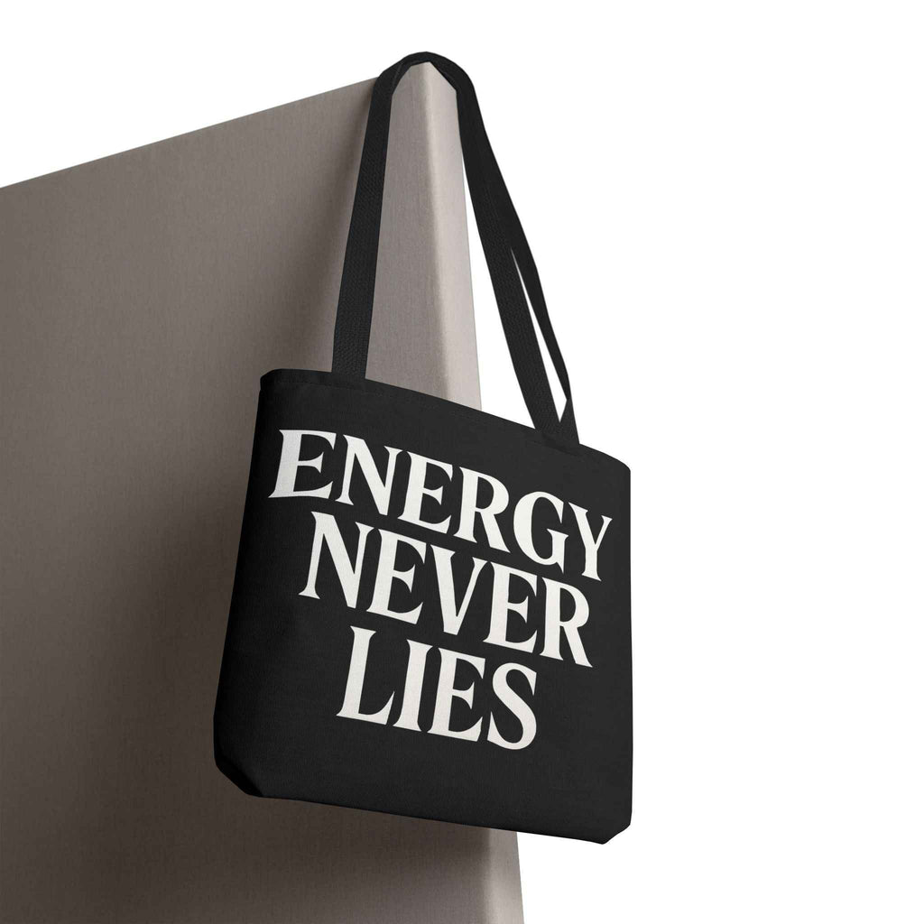 Energy Never Lies Tote