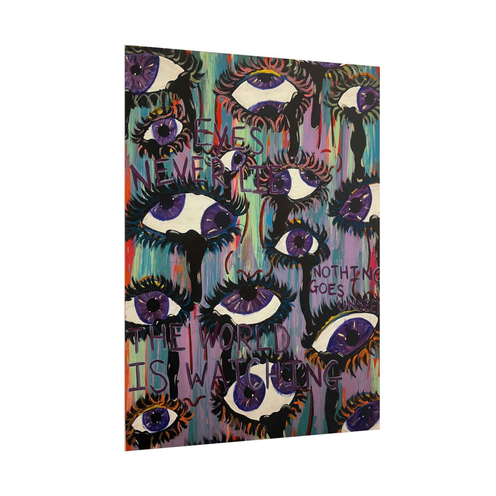 Nothing Goes Unseen Print